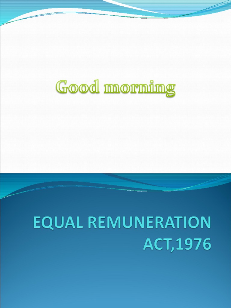 Equal Remuneration Act 1976 | PDF | Wage | Equal Pay For Equal Work