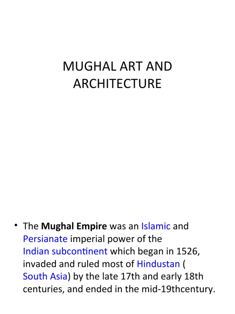 Mughal Art and Architecture | PDF | Mughal Empire | Paintings