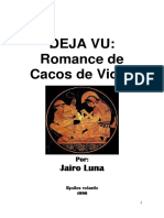 Déja Vu: Romance de Cacos de Vidas