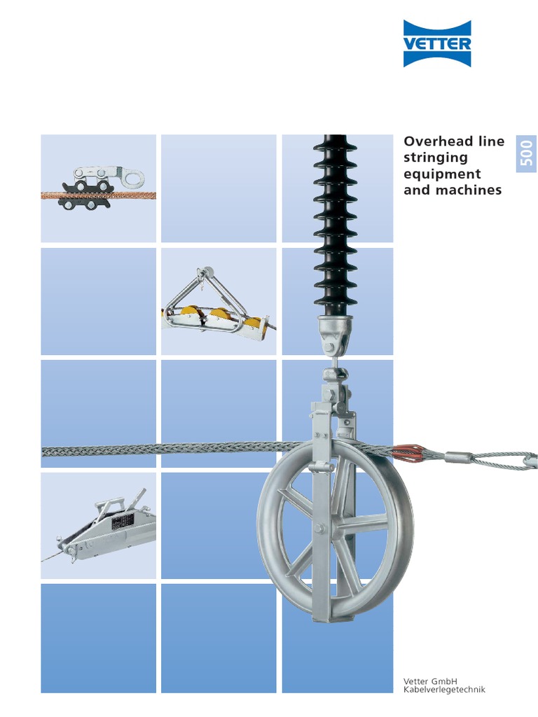 500 Overhead Line Stringing Equipment and Machines Cable Electrical
