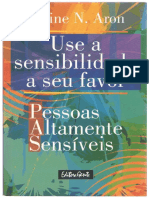 Aron, Elaine - Use A Sensibilidade A Seu Favor PDF