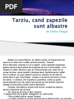 Tarziu, Cand Zapezile Sunt Albastre