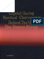 L W de Laurence, L W Delaurence-Crystal Gazing and Spiritual Clairvoyance-Kessinger Publishing (2003)