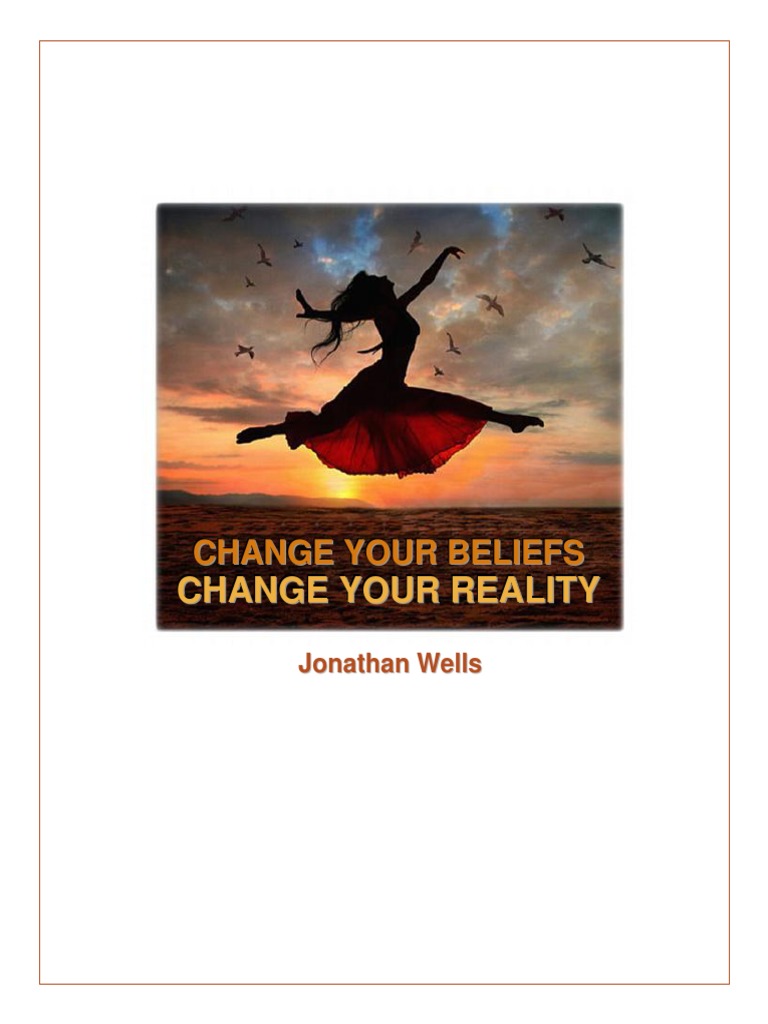 Change Your Beliefs Change Your Reality Reality Emotions Free