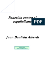 Alberdi, Juan Bautista - Reaccion Contra El Españolismo PDF