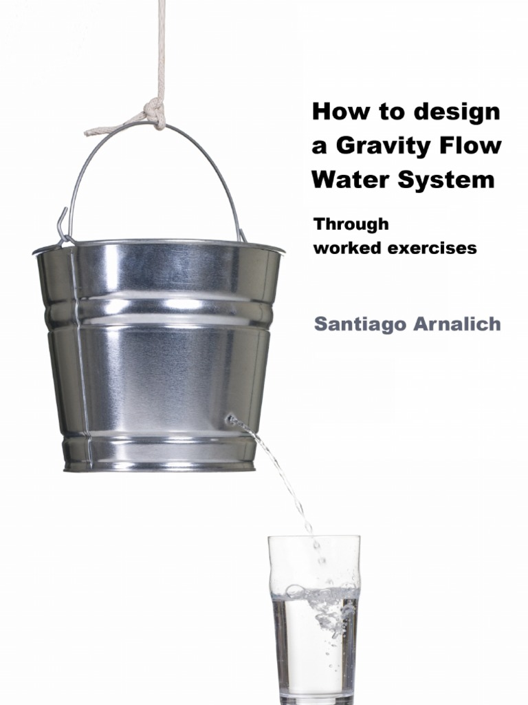 How to design a Gravity Flow Water System Water Supply Network Pipe