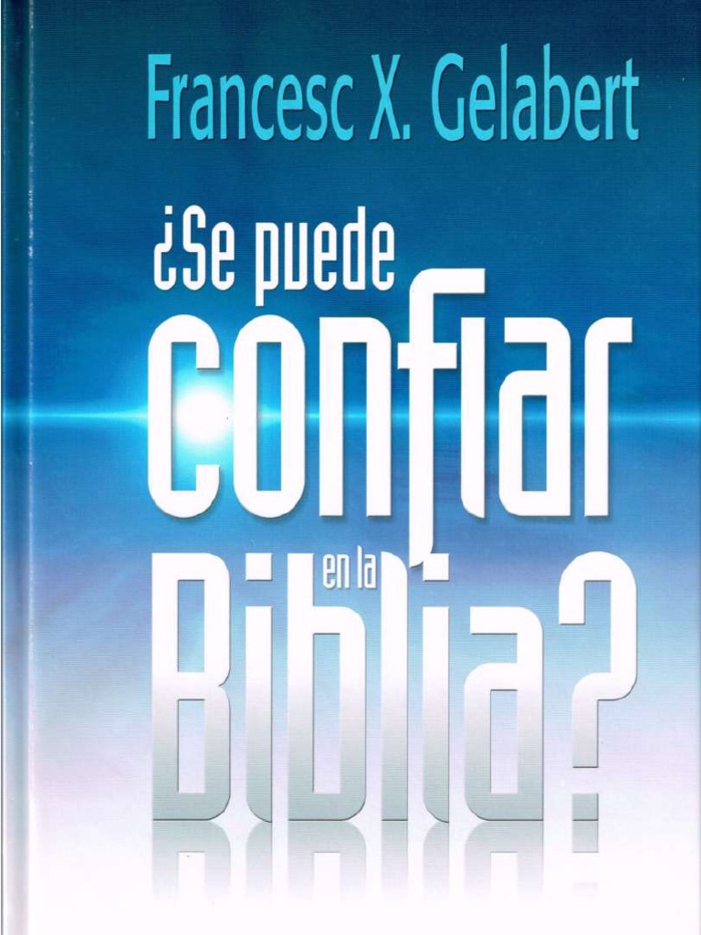 GELABERT, Francesc X. Se puede confiar en la Biblia.pdf