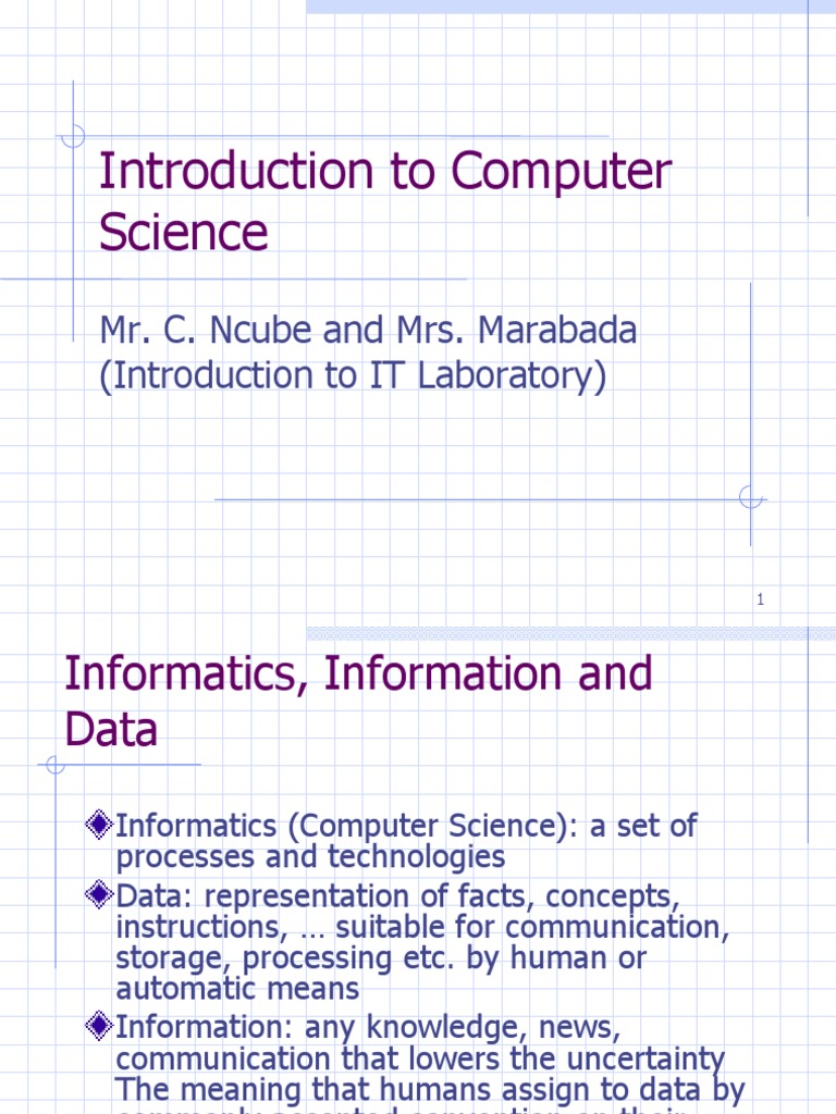 Introduction To Computer Science: Mr. C. Ncube and Mrs. Marabada ...