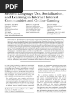 Second Language Use Socialization and Learning in Internet Interest Communities and Online Gaming