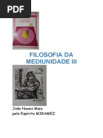 Filosofia Da Mediunidade III (Psicografia Joao Nunes Maia - Espirito Miramez)