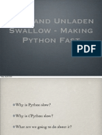 Making Python Fast - PyPy and Unladen Swallow