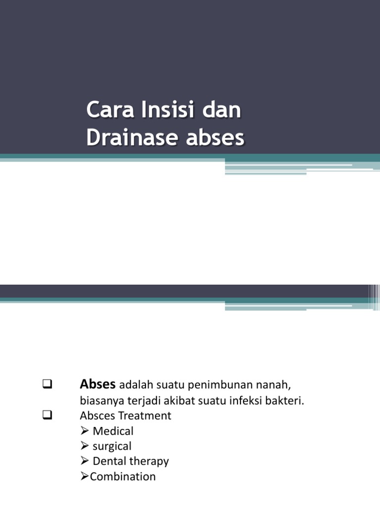 Teknik Insisi dan Drainase Abses Gigi | PDF