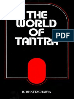 B. Bhattacharya The World of Tantra