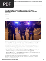 4 Incógnitas Que Deja El Ataque Desde Un Helicóptero Protagonizado Por El Inspector Del CICPC Oscar Pérez en Venezuela - BBC Mundo