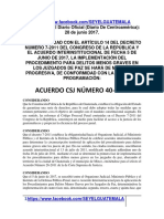 ACUERDO 40-2017 ACUERDA Artículo 1. de Conformidad Con El Artículo 14 Del Decreto Número 7-2011 Del Congreso de La República y El Acuerdo Interinstitucional