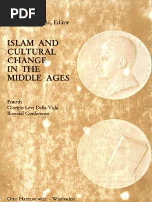 Speros Vryonis Jr Islam And Cultural Change In The Middle Ages 4 Giorgio Levi Della Vida Biennial Conference May 11 13 1973 Near Eastern Center Univ Of Calif Los Angeles Otto Harrassowitz Pdf Pdf