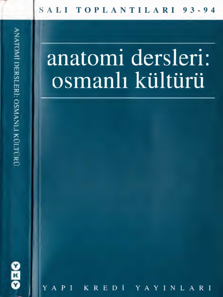 Salı Toplantıları 93 94 4 Anatomi Dersleri Osmanlı Kültürü