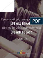Life Will Be Hard Life Will Be Easy: If You Are Willing To Do Only What's Easy