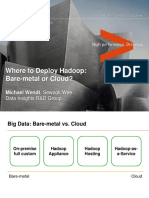 Where To Deploy Hadoop: Bare-Metal or Cloud?: Michael Wendt, Sewook Wee
