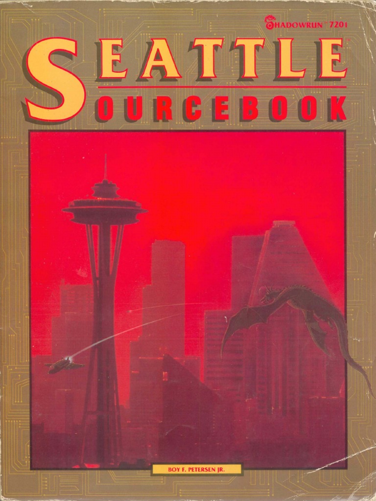FASA7201 - Shadowrun - Seattle Sourcebook | PDF