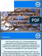 A Practical Framework Approach To Change © Ron Leeman "Your Chauffeur" On The Highway of Change