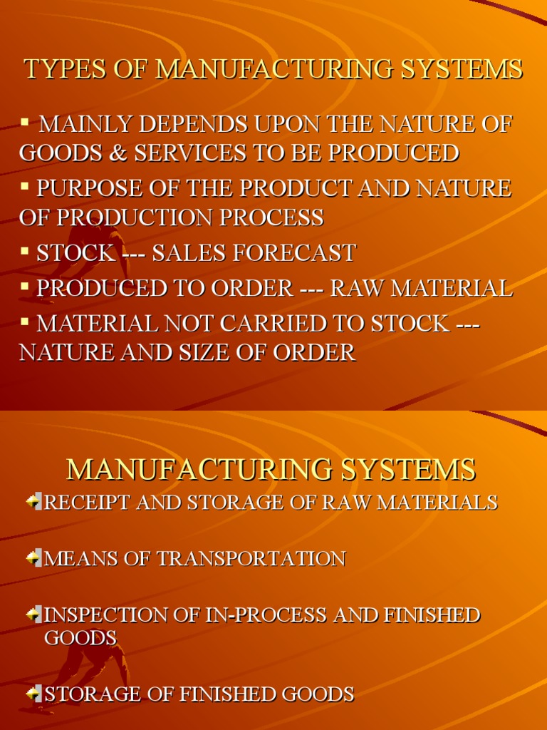Type of Manufacturing System