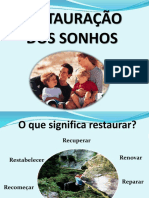 4 - Restaurando Os Sonhos