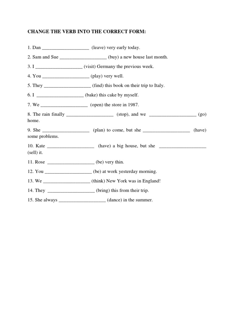 Change The Verb Into The Correct Form | PDF