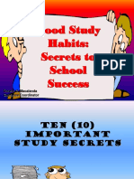 Good Study Habits: Secrets To School Success: Darwin C. Macalanda Guidance Coordinator