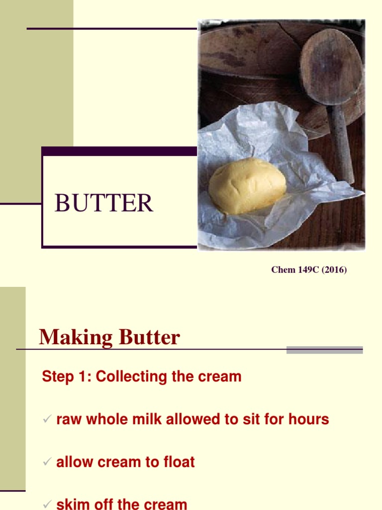 Butter Making Process and Analysis | PDF | Vitamin A | Butter