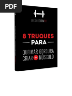 8 Truques Para Queimar Gordura e Ganhar Mais Musculo