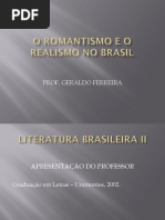 Apresentação o Romantismo e o Realismo No Brasil