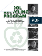 Starting a School recycling Program: A Step-by-step Guide to Help You Begin or Improve Recycling at Your School
