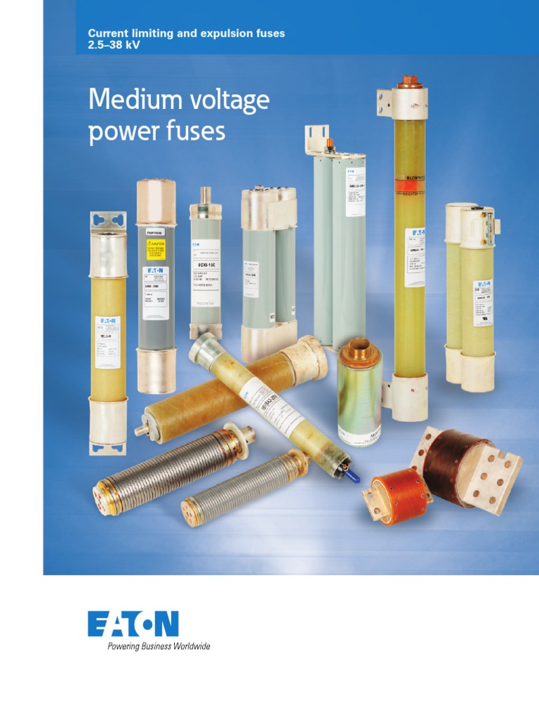 Medium Voltage Power Fuses Current Limiting and Expulsion Fuses 2.538