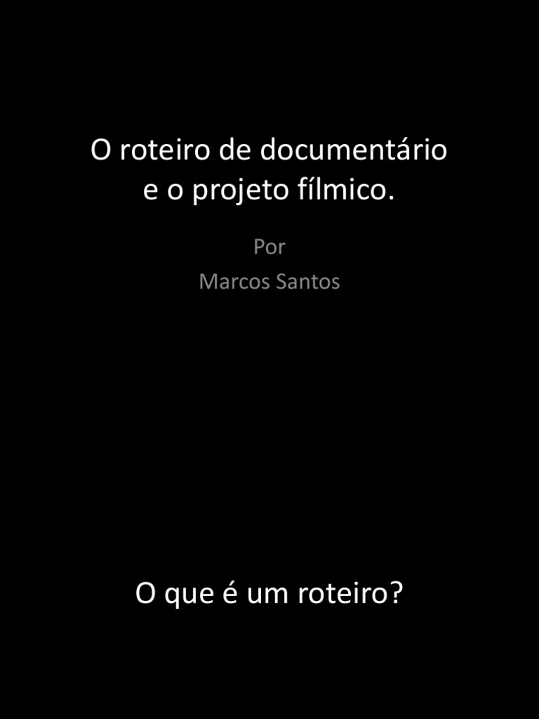 O Roteiro De Documentário Pdf Documentário Roteiro