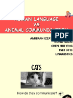 Human Language VS Animal Communication: Amierah Izzati Aisyah Binti Mohd Nazri Chen Hui Ying TSLB 3013 Linguistics