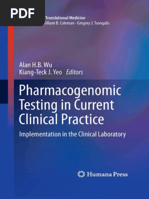 Molecular And Translational Medicine Alan H B Wu Kiang Teck J Yeo Pharmacogenomic Testing In Current Clinical Practice Implementation In The Clinical Laboratory Molecular And Translational Medi Pdf Personalized Medicine Pharmacogenomics