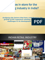 Analyzing The Factors That Have Contributed To The Growth of The Organized Retailing Industry and Challenges To Its Development in India