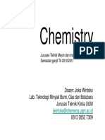 Chemistry: Dosen: Joko Wintoko Lab. Teknologi Minyak Bumi, Gas Dan Batubara Jurusan Teknik Kimia UGM 0813 2852 7309