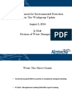 KY Department For Environmental Protection Waste Tire Workgroup Update August 2, 2016 JR Holt Division of Waste Management