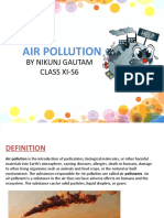 Air Pollution: by Nikunj Gautam Class Xi-S6