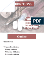 Addictions: Ashish Hemakshi Mody Komal Laddha Manoj Kumar Rehan Chenoy