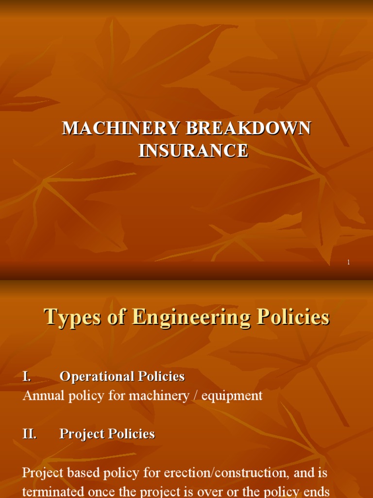 MACHINERY BREAKDOWN INSURANCE Presentation