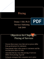 Pricing: Donna J. Hill, Ph.D. Services Marketing Fall 2000