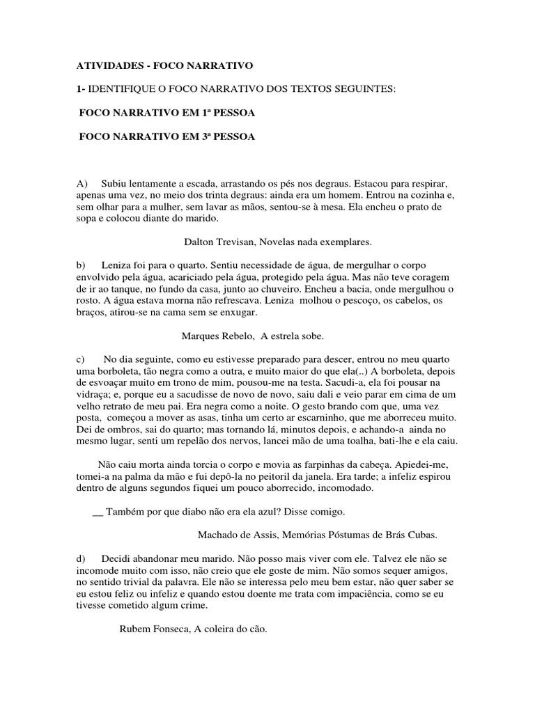 Quanto Ao Foco Narrativo O Texto Lido Apresenta