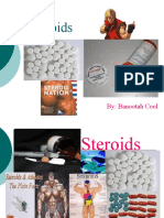 Steroids: By: Banootah Cool