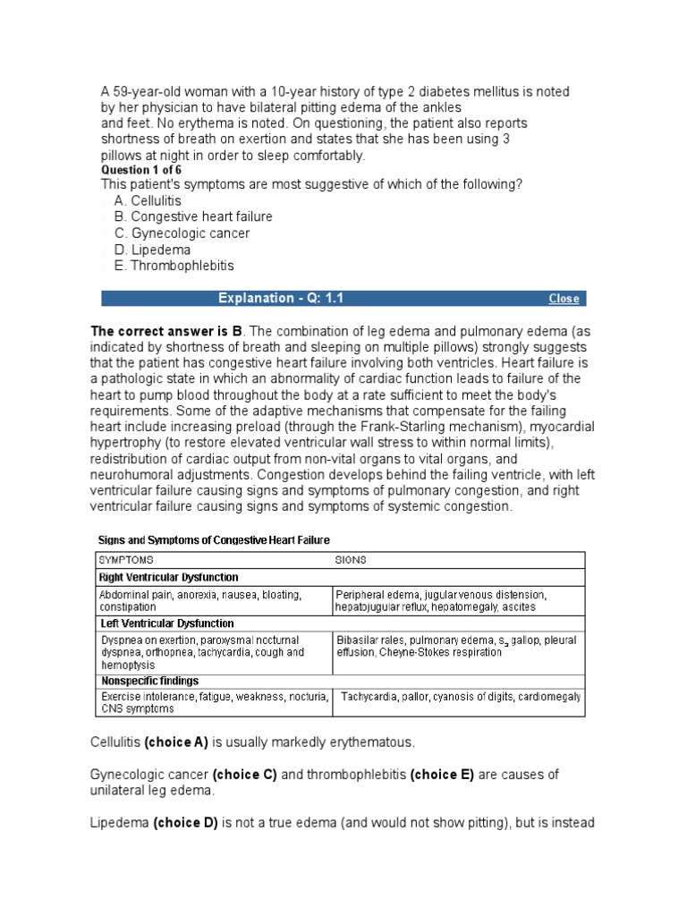 The Correct Answer Is B. The Combination of Leg Edema and Pulmonary