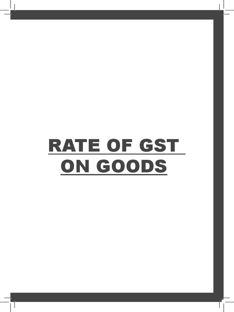 GST Rates On Goods PDF Cereals Vegetable Oil