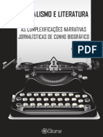 Jornalismo e literatura: as complexificações narrativas jornalísticas de cunho biográfico.