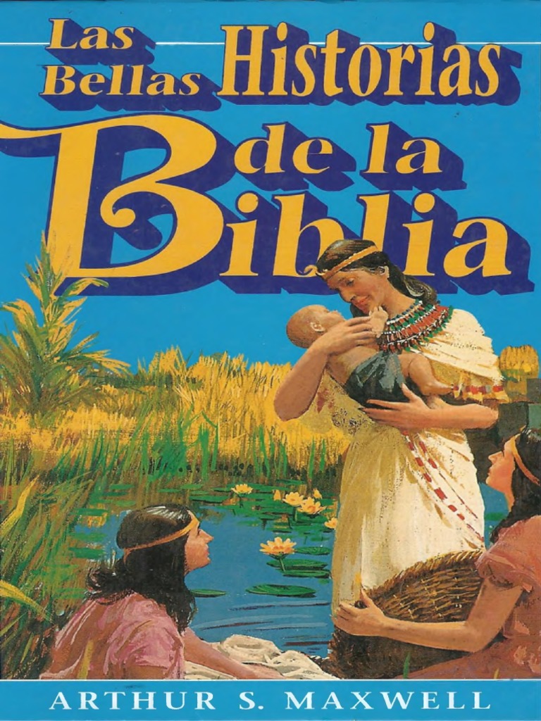 Las Bellas Historias de La Biblia. Tomo 2. Arthur S. Maxwell | PDF